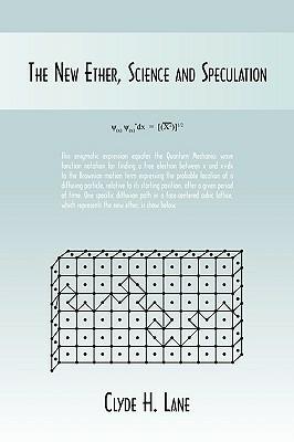 The New Ether, Science and Speculation - Clyde H. Lane - cover