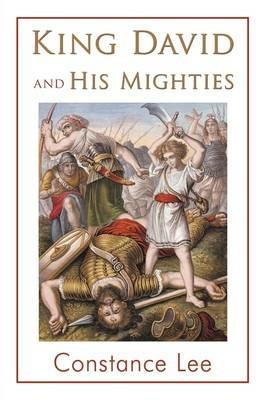 King David and His Mighties - Constance Lee - cover