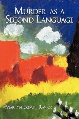 Murder as a Second Language - Marilyn Ekdahl Ravicz - cover