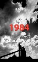 Back in 1984 - Richard Woolley - cover
