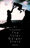 Let Them be Free The Tyler Geiger Story - April Lee - cover