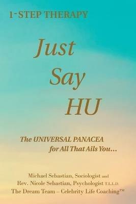 1-Step Solution JUST SAY HU - Nicole & Michael Sebastian - cover