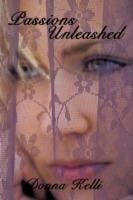 Passions Unleashed - Donna Kelli - cover