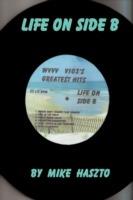 Life On Side B - Mike Haszto - cover