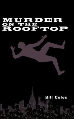 Murder on the Rooftop - Bill Coles - cover
