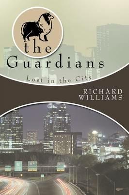 The Guardians: Lost in the City Book II - Richard Williams - cover