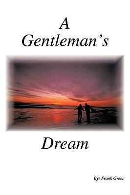 A Gentleman's Dream - Frank Green - cover