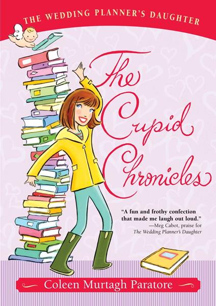 The Cupid Chronicles - Coleen Murtagh Paratore - ebook