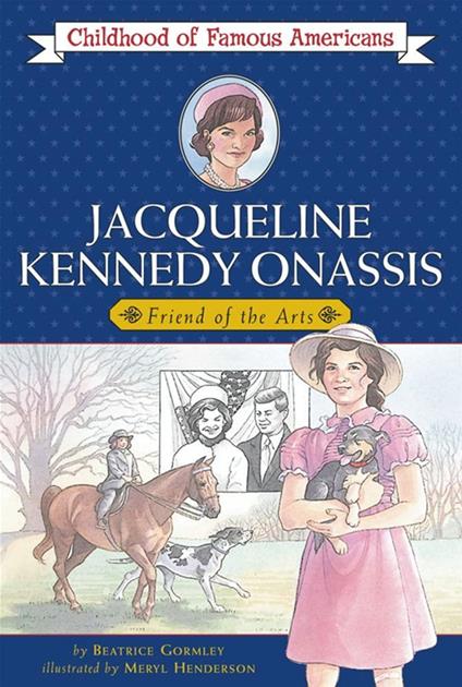 Jacqueline Kennedy Onassis - Beatrice Gormley,Meryl Henderson - ebook