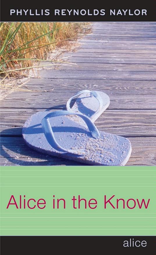 Alice in the Know - Phyllis Reynolds Naylor - ebook