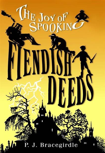 Fiendish Deeds - P. J. Bracegirdle - ebook