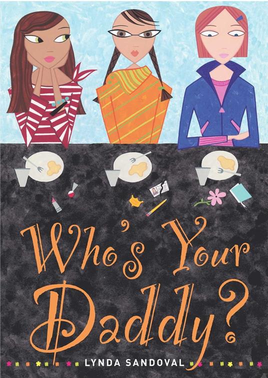 Who's Your Daddy? - Lynda Sandoval - ebook