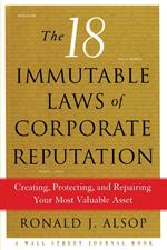 The 18 Immutable Laws of Corporate Reputation