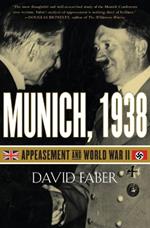 Munich, 1938: Appeasement and World War II