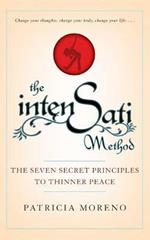 The Intensati Method: The Seven Secret Principles to Thinner Peace