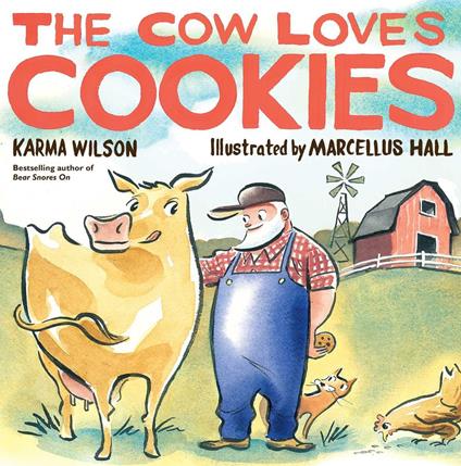 The Cow Loves Cookies - Karma Wilson,Hall, Marcellus - ebook