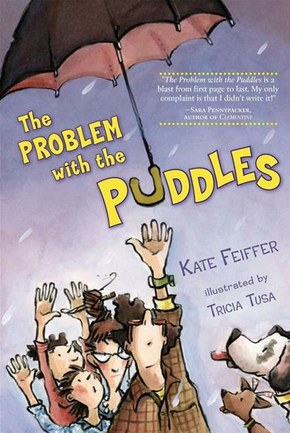 The Problem with the Puddles - Kate Feiffer,Tricia Tusa - ebook