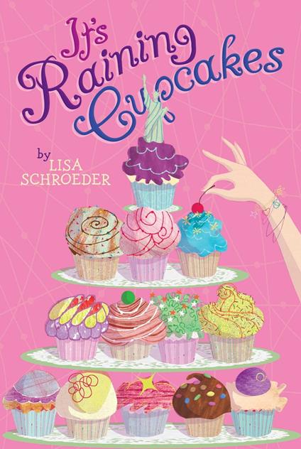 It's Raining Cupcakes - Lisa Schroeder - ebook