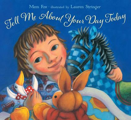 Tell Me About Your Day Today - Mem Fox,Lauren Stringer - ebook