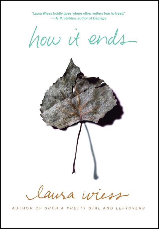 How It Ends - Laura Wiess - ebook