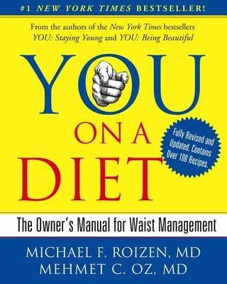 You: On a Diet Revised Edition: The Owner's Manual for Waist Management - Michael F Roizen,Mehmet Oz - cover