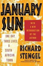 January Sun: One Day, Three Lives, a South African Town