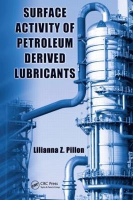 Surface Activity of Petroleum Derived Lubricants - Lilianna Z. Pillon - cover