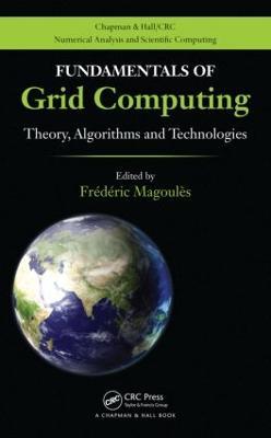 Fundamentals of Grid Computing: Theory, Algorithms and Technologies - cover