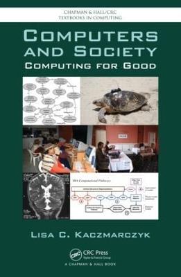 Computers and Society: Computing for Good - Lisa C. Kaczmarczyk - cover