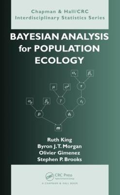 Bayesian Analysis for Population Ecology - Ruth King,Byron Morgan,Olivier Gimenez - cover