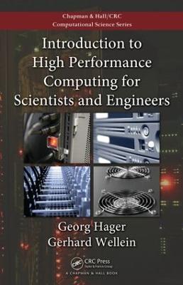 Introduction to High Performance Computing for Scientists and Engineers - Georg Hager,Gerhard Wellein - cover