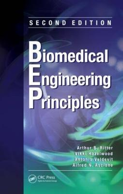 Biomedical Engineering Principles - Arthur B. Ritter,Vikki Hazelwood,Antonio Valdevit - cover