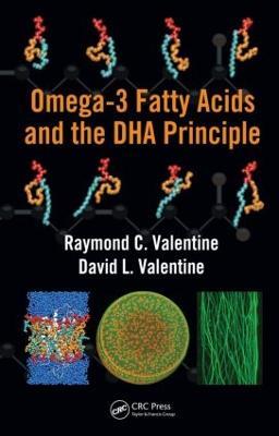 Omega-3 Fatty Acids and the DHA Principle - Raymond C. Valentine,David L. Valentine - cover