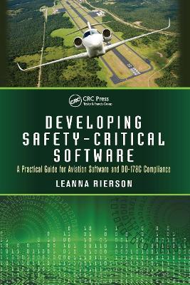 Developing Safety-Critical Software: A Practical Guide for Aviation Software and DO-178C Compliance - Leanna Rierson - cover