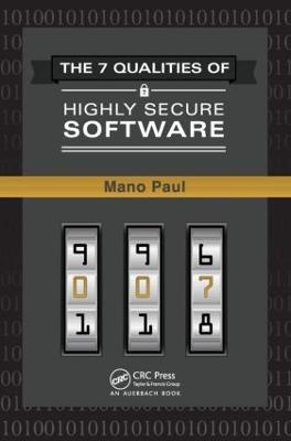 The 7 Qualities of Highly Secure Software - Mano Paul - cover