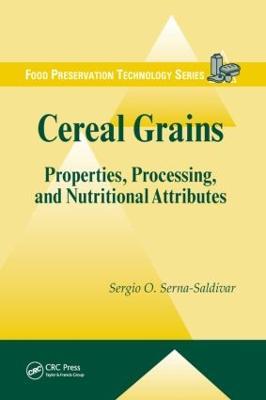 Cereal Grains: Properties, Processing, and Nutritional Attributes - Sergio O. Serna-Saldivar - cover