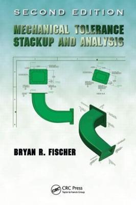 Mechanical Tolerance Stackup and Analysis - Bryan R. Fischer - cover