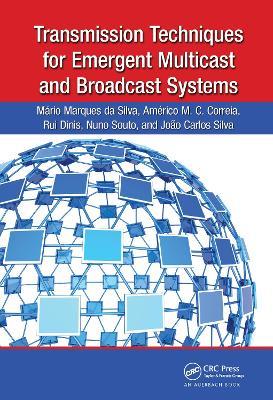 Transmission Techniques for Emergent Multicast and Broadcast Systems - Mario Marques da Silva,Americo Correia,Rui Dinis - cover