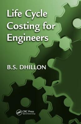 Life Cycle Costing for Engineers - B.S. Dhillon - cover