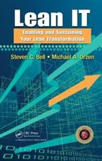 Lean IT: Enabling and Sustaining Your Lean Transformation