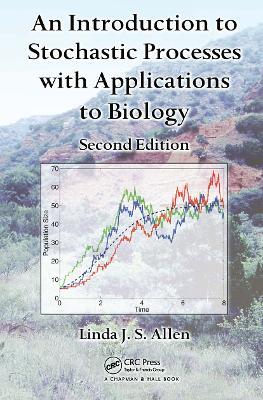 An Introduction to Stochastic Processes with Applications to Biology - Linda J. S. Allen - cover