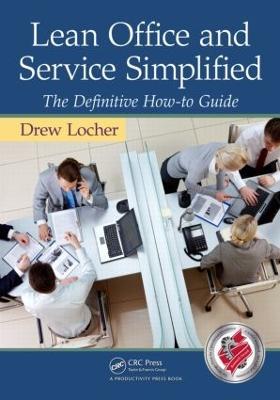 Lean Office and Service Simplified: The Definitive How-To Guide - ew Locher - cover