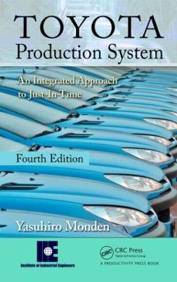 Toyota Production System: An Integrated Approach to Just-In-Time, 4th Edition - Yasuhiro Monden - cover