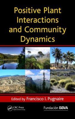 Positive Plant Interactions and Community Dynamics - cover