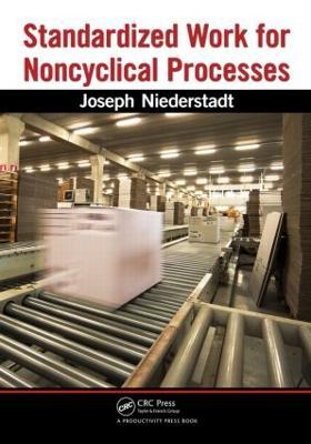 Standardized Work for Noncyclical Processes - Joseph Niederstadt - cover