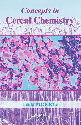 Concepts in Cereal Chemistry - Finlay MacRitchie - cover