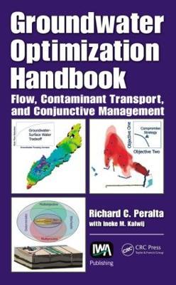Groundwater Optimization Handbook: Flow, Contaminant Transport, and Conjunctive Management - Richard C. Peralta - cover