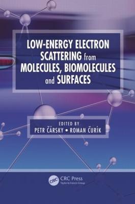 Low-Energy Electron Scattering from Molecules, Biomolecules and Surfaces - cover
