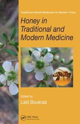Honey in Traditional and Modern Medicine - cover