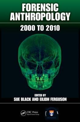 Forensic Anthropology: 2000 to 2010 - cover
